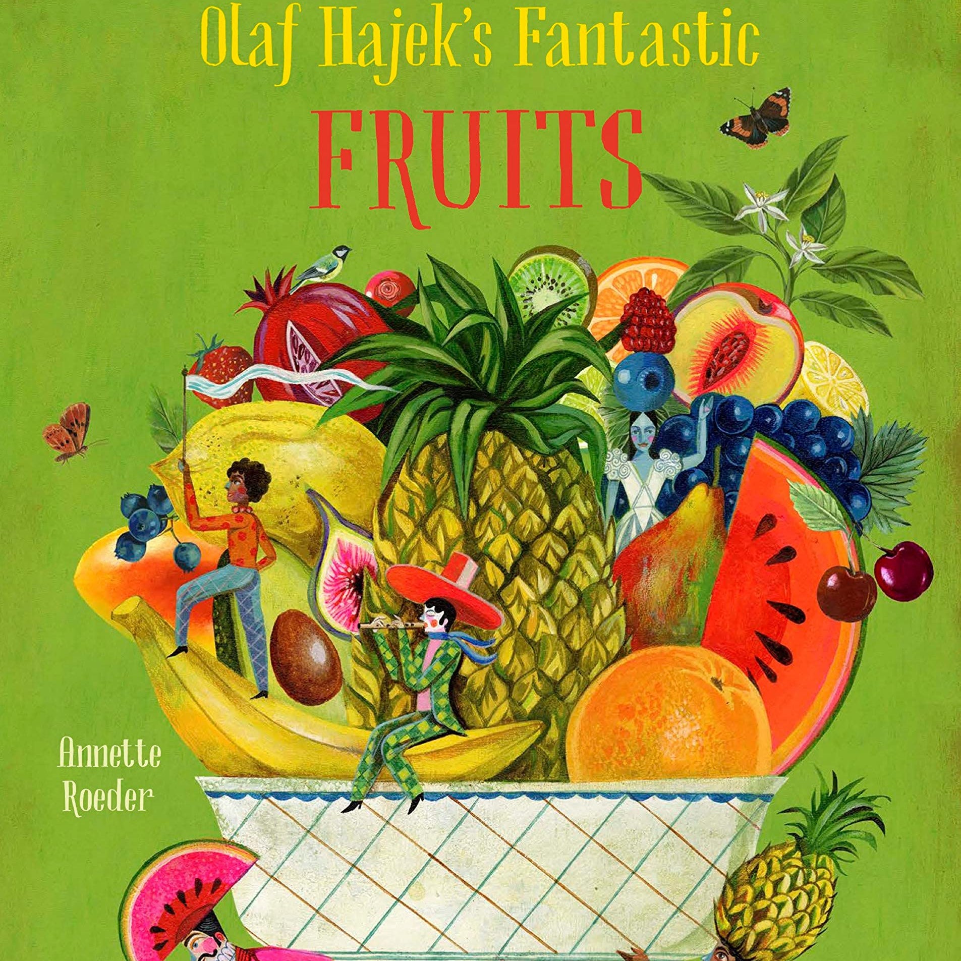 OLAF HAJEK'S FANTASTIC FRUITS