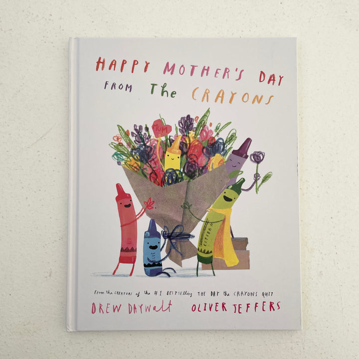 HAPPY MOTHERS DAY FROM THE CRAYONS