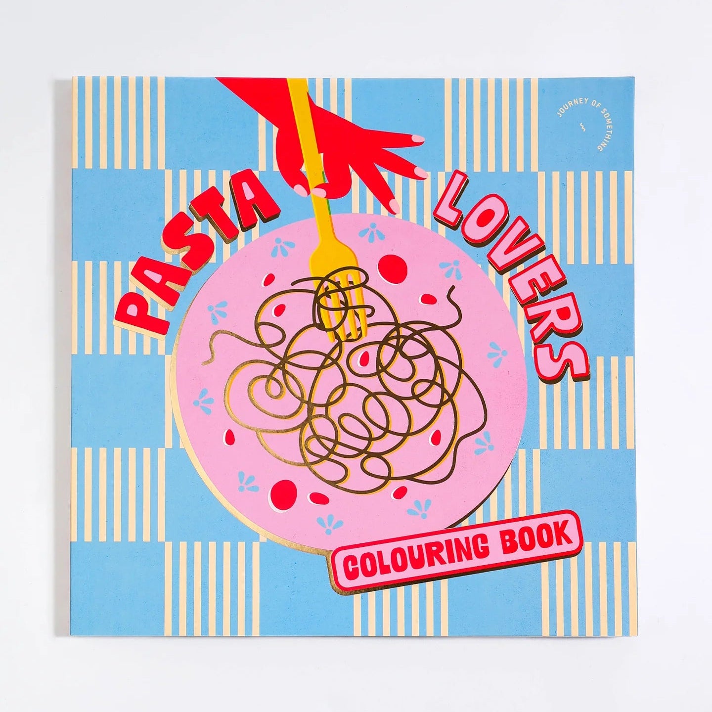 JOURNEY OF SOMETHING PASTA LOVERS COLOURING BOOK