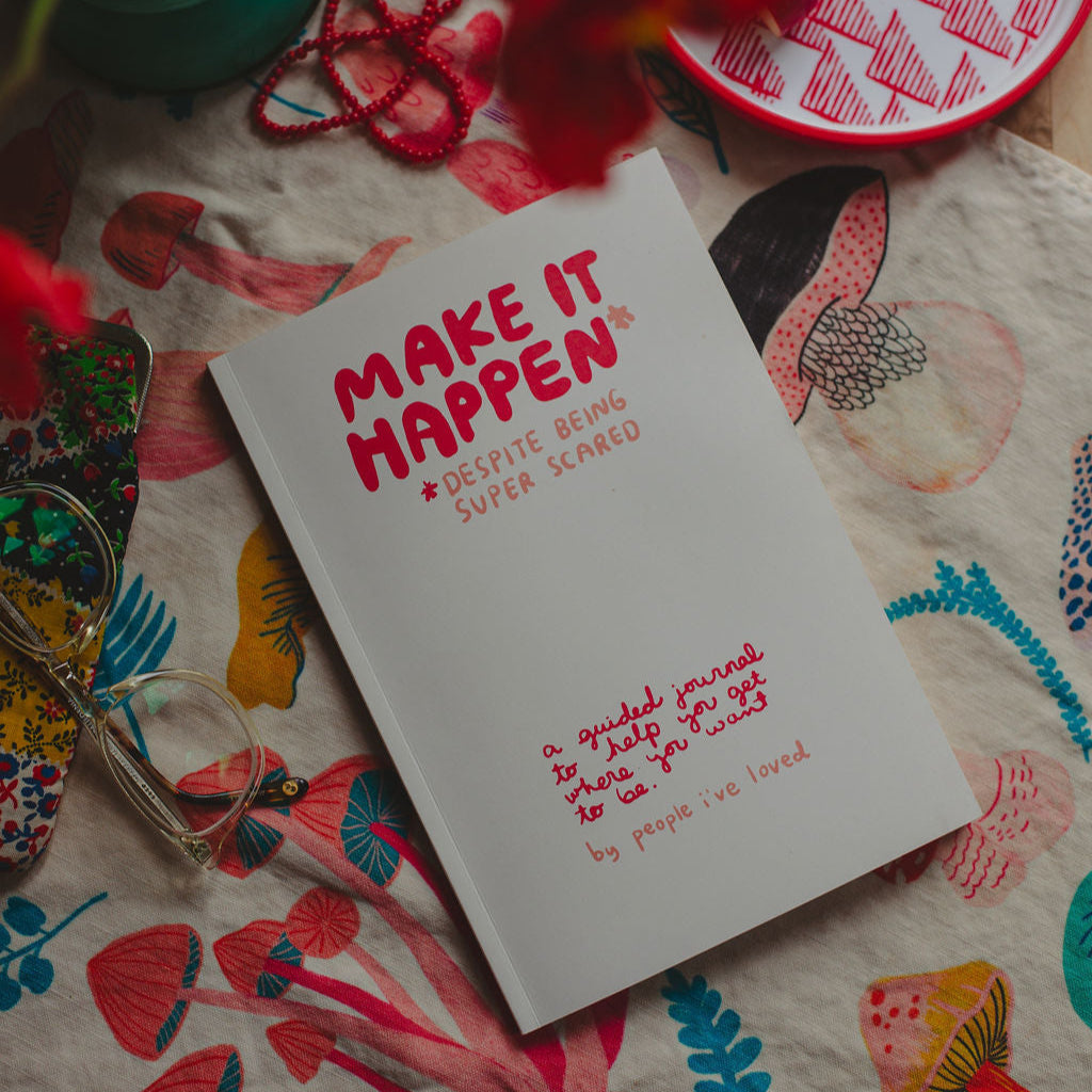 PEOPLE I'VE LOVED MAKE IT HAPPEN JOURNAL