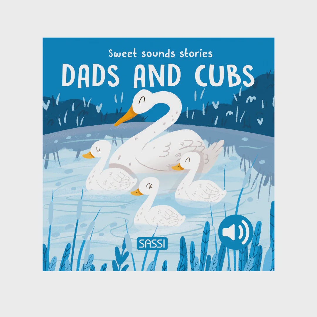 SASSI BOARD BOOK SWEET SOUNDS STORIES: DADS AND CUBS