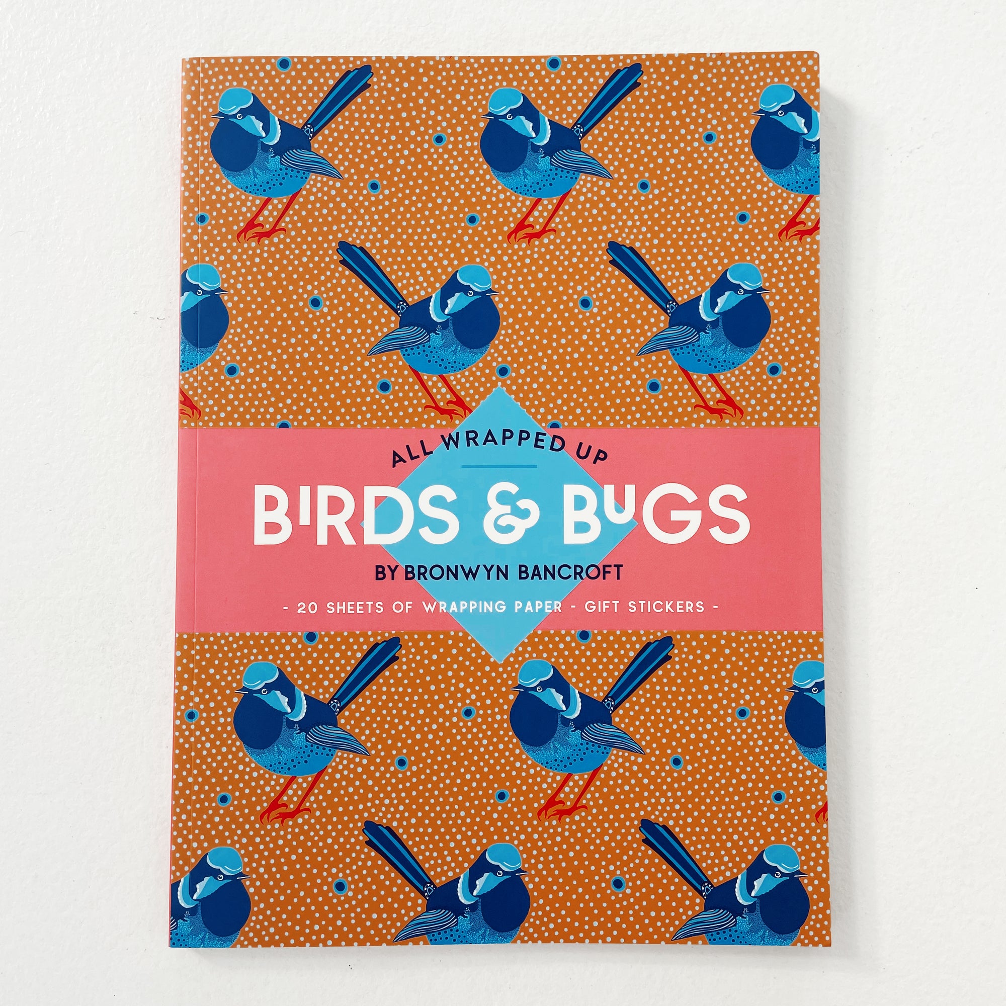 ALL WRAPPED UP: BIRDS & BUGS