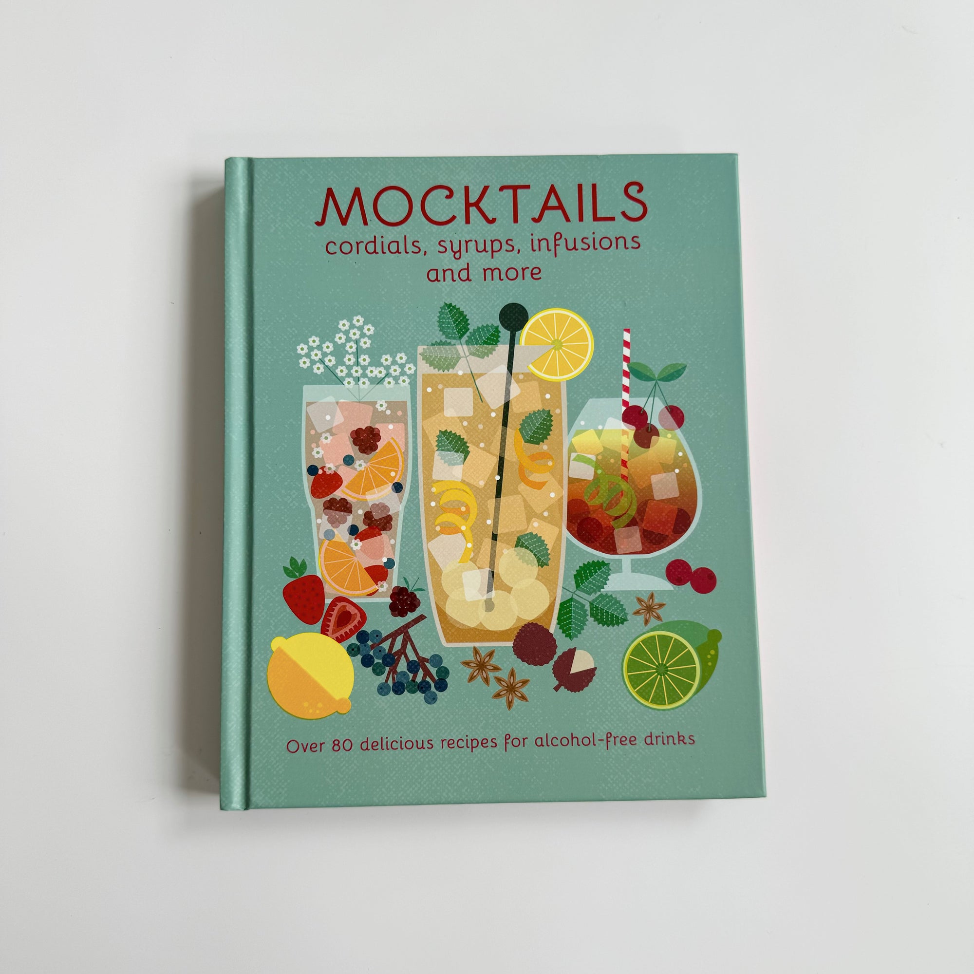 MOCKTAILS, CORDIALS, SYRUPS, INFUSIONS & MORE