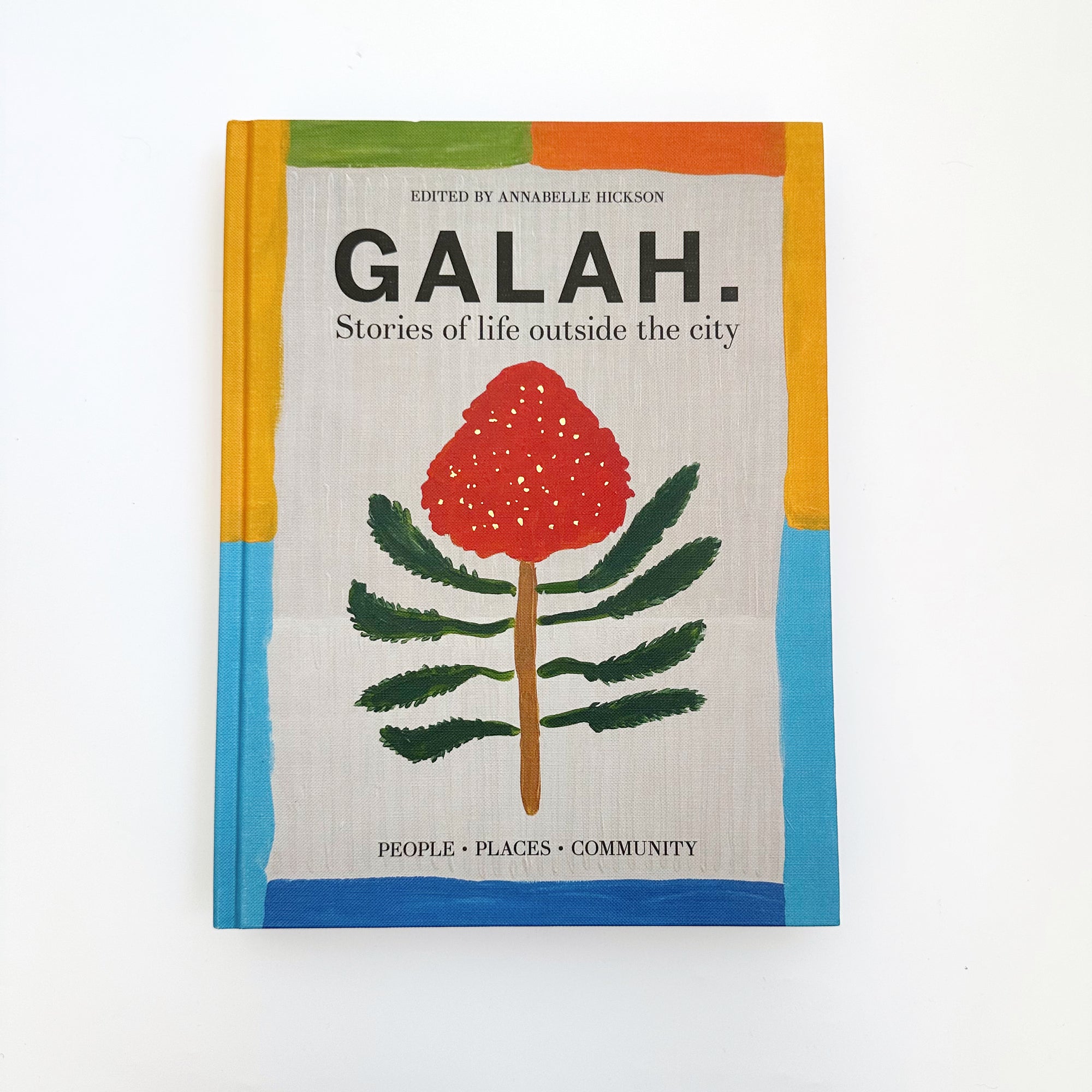 GALAH: STORIES OF LIFE OUTSIDE THE CITY
