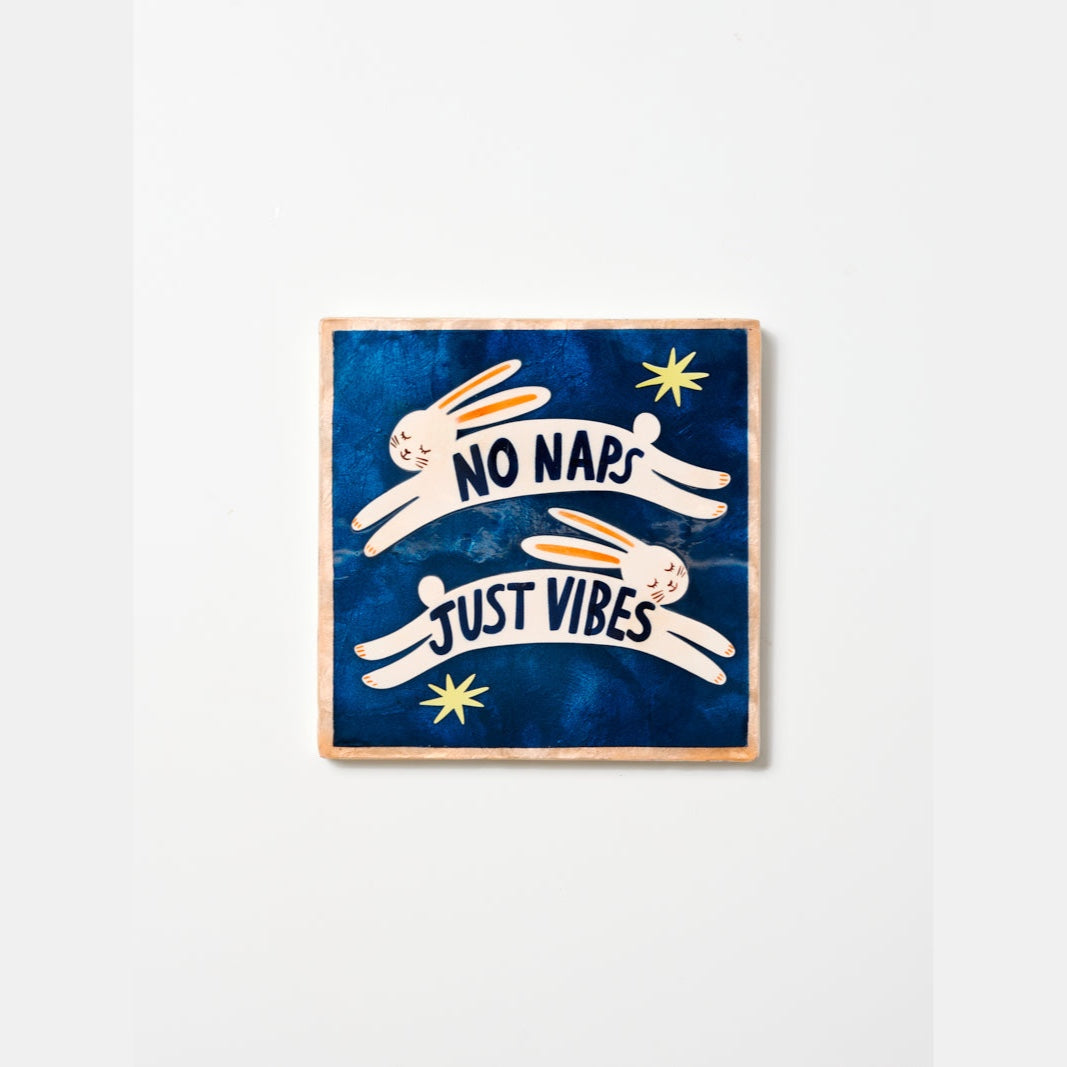 FUN HOUSE TILE: NO NAPS
